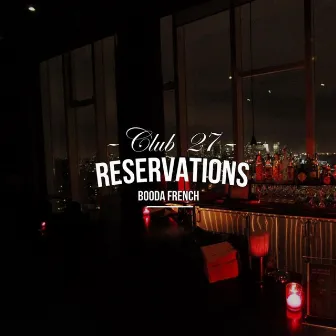 club 27 reservations by Booda French