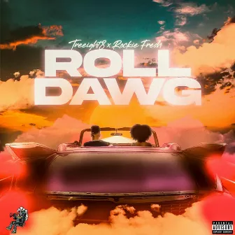 Roll Dawg by TreEight8