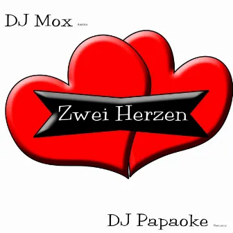 Zwei Herzen by DJ Papaoke