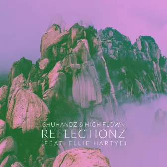 Reflectionz by High Flown