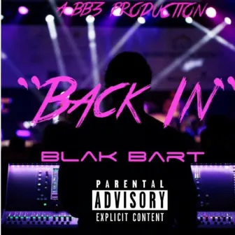 Back in by Blak Bart