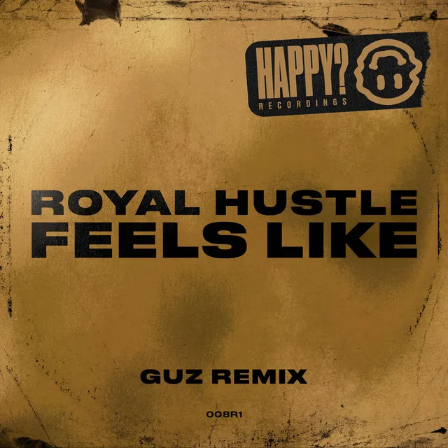 Feels Like (GUZ Remix)