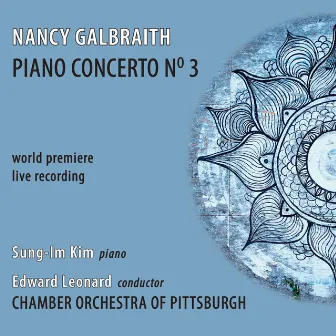 Nancy Galbraith: Piano Concerto No. 3 by Nancy Galbraith