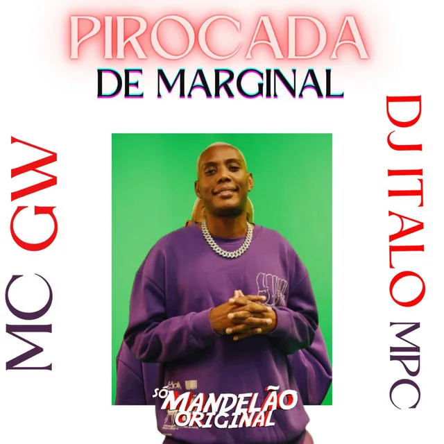 Pirocada de Marginal