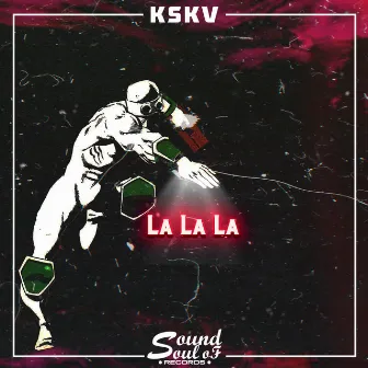 La La La by KSKV