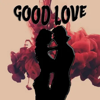 Good Love (Ticia) by HS FLO