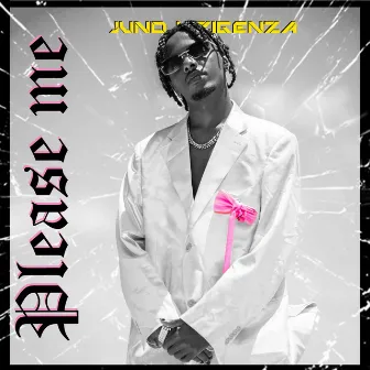 Please Me by Juno Kizigenza