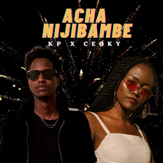 Acha Nijibambe by Unknown Artist