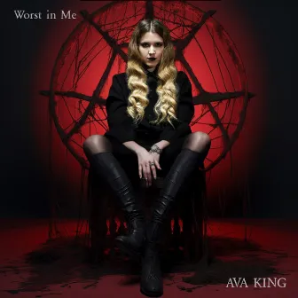 Worst In Me by Ava King