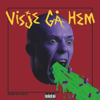 Visje Gå Hem by Martin Hazy