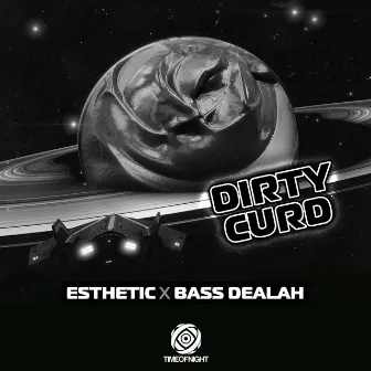 Dirty Curd by Bass Dealah