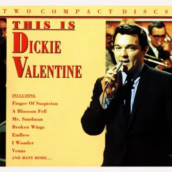 This Is Dickie Valentine by Dickie Valentine