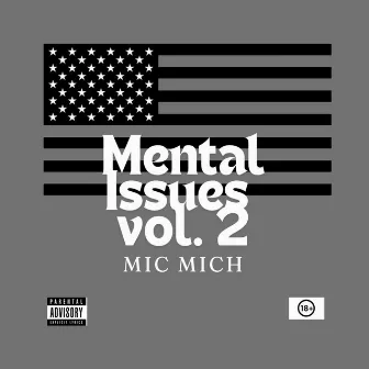 Mental Issues, Vol. 2 by Mic Mich