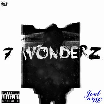 7 Wonderz by Joel Bleu