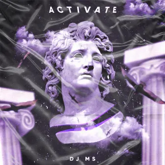 Activate by DJ MS