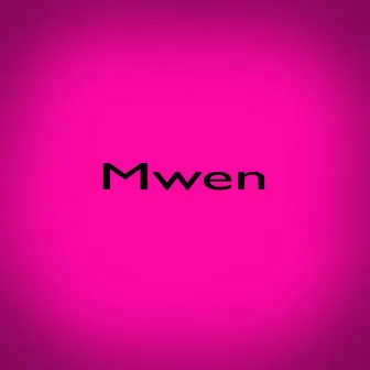 Mwen by Queen Bee