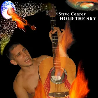 Hold the Sky by Steve Conroy