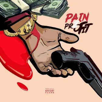 Pain 2 Profit by 302 Marv