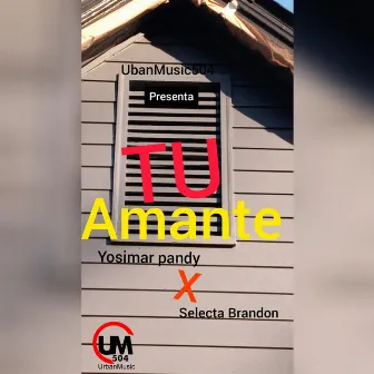 Tu amante by Urbanmusic504