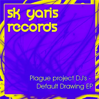 Default Drawing EP by Plague project DJ's