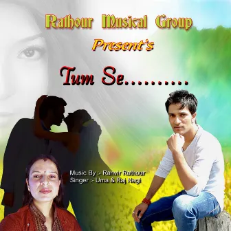 Tum Se by Raj Negi