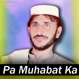 Pa Muhabat Ka by Syeed Wali Wazir