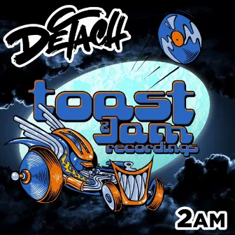 2 AM by Detach