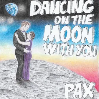 Dancing on the Moon with You (feat. David Morgan) by Pax