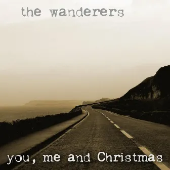 You, Me and Christmas by The Wanderers