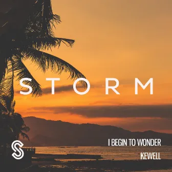 I Begin To Wonder by Kewell