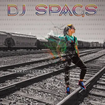 Mixed Signals by DJ Spags