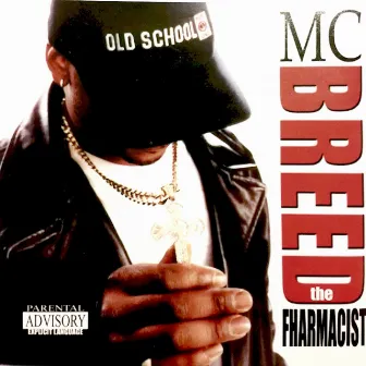 The Fharmacist by MC Breed