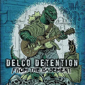 From the Basement by Delco Detention