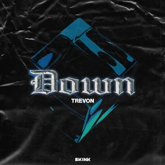 Down by Trevon