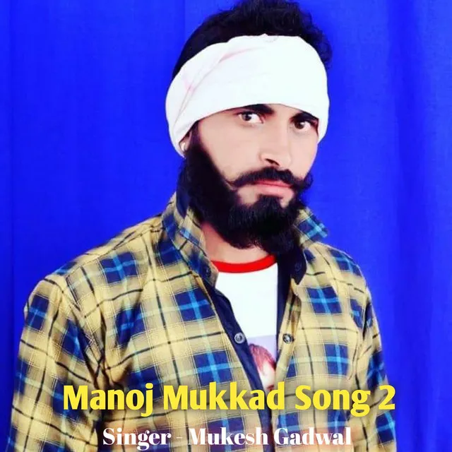 Manoj Mukkad Song 2