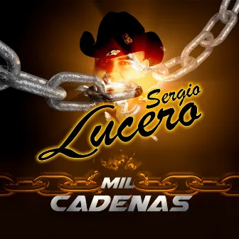 Mil Cadenas (Norteño) by Sergio Lucero