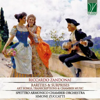 Riccardo Zandonai: Rarities & Surprises (Art Songs, Transcriptions & Chamber Music) by Riccardo Zandonai