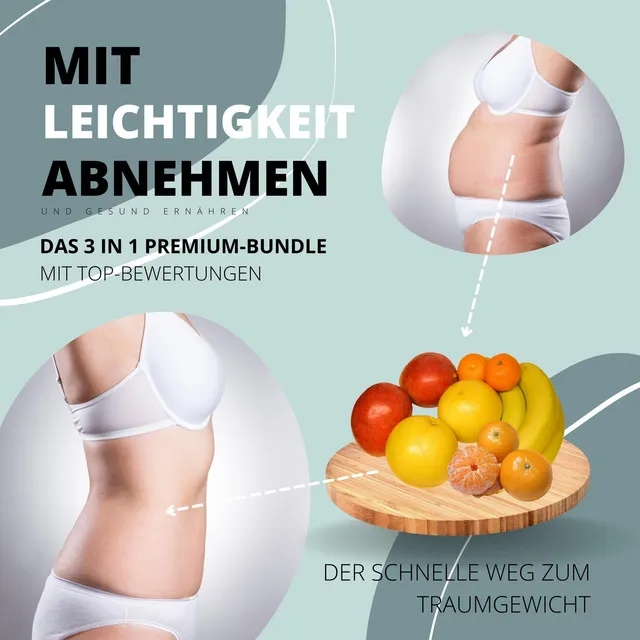 INTRO & Hypnose: Mit Leichtigkeit abnehmen & gesund ernähren.1 - Mit Leichtigkeit abnehmen & gesund ernähren: Das 3 in 1 Premium Bundle mit Top-Bewertungen