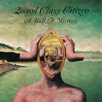 A Hall of Mirrors by 2econd Class Citizen