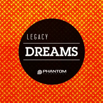 Dreams by Legacy