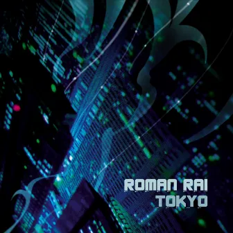 Tokyo by Roman Rai