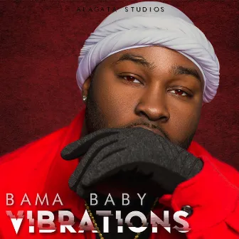 VIBRATIONS by Bama Baby