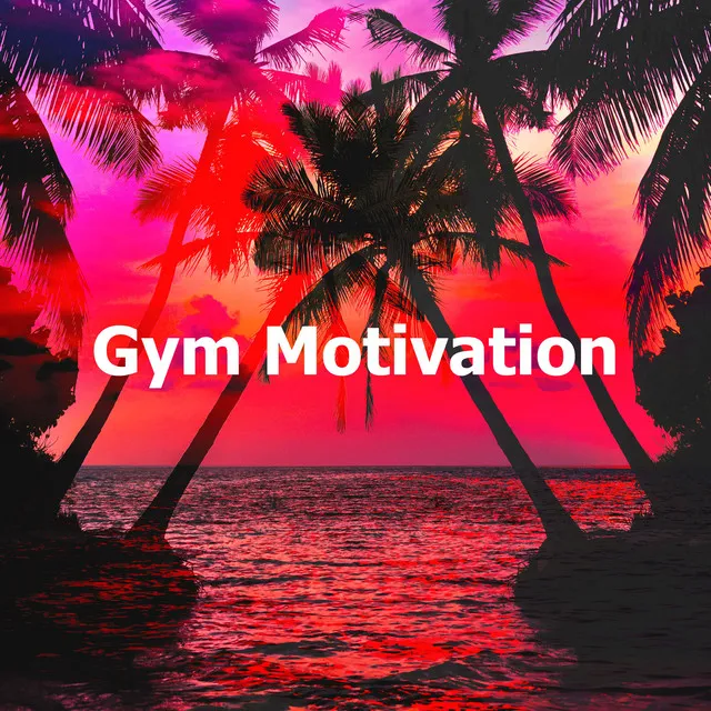 Gym Motivation