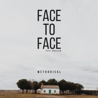 Face to face by Methodical