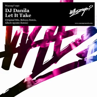 Let It Take by DJ Danila