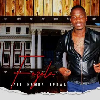 Lali Hamba Lodwa by Fezela