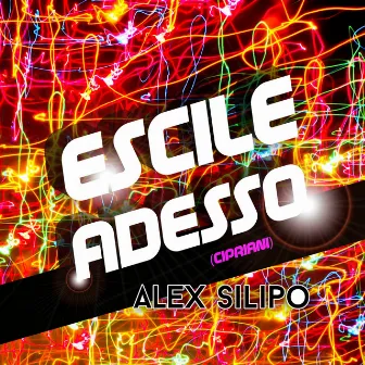 Escile adesso (Cipriani Remix) by Alex Silipo