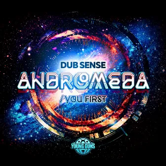 Andromeda / You First by Dub Sense