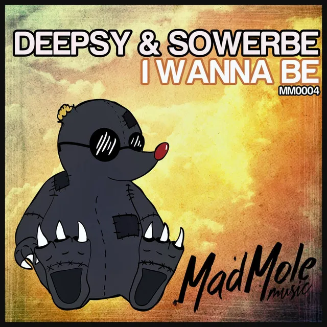 I Wanna Be - Original Mix