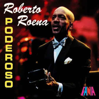 Poderoso by Roberto Roena